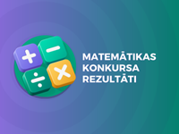 Noskaidroti konkursa "Matemātiskais ķēriens" uzvarētāji